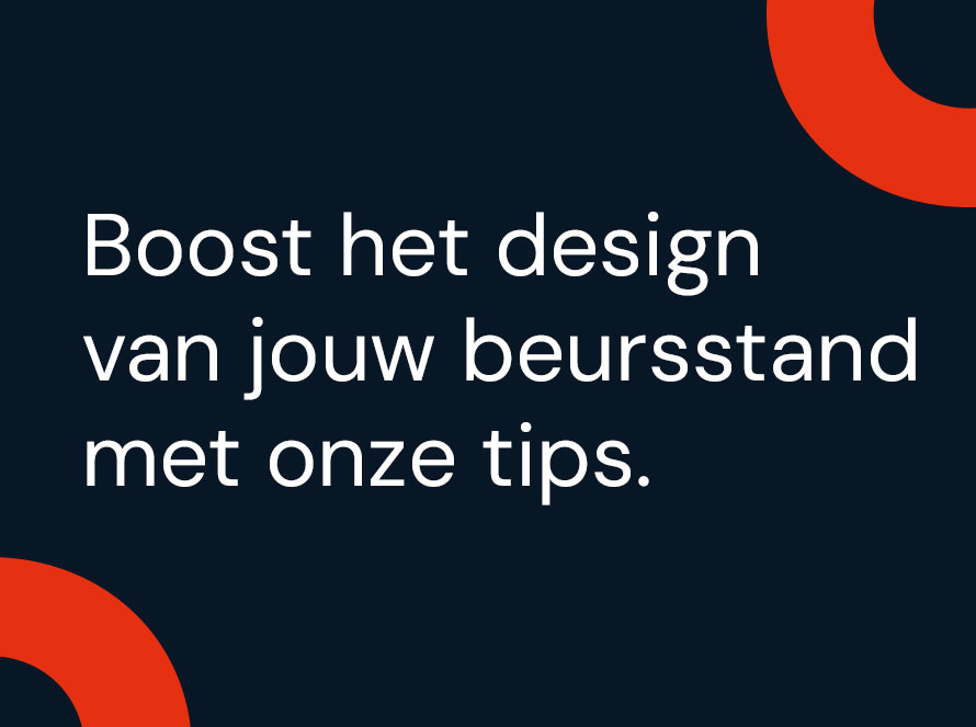 Boost het design van jouw beursstand met onze tips