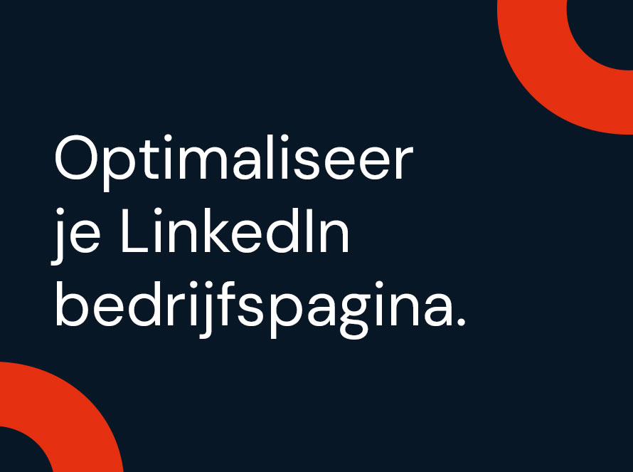 Optimaliseer je LinkedIn bedrijfspagina