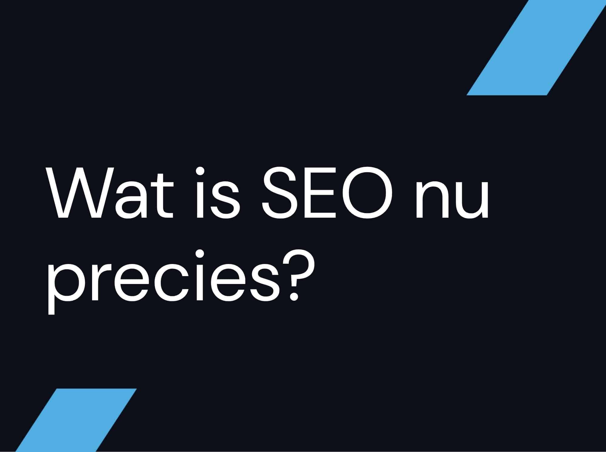Wat is SEO?